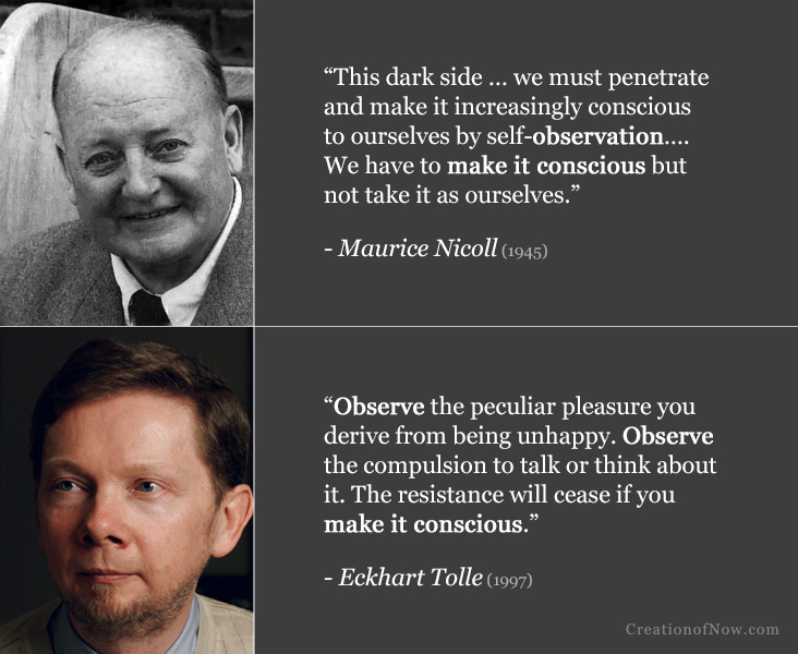Maurice Nicoll and Eckhart Tolle quotes about making our inner states more conscious