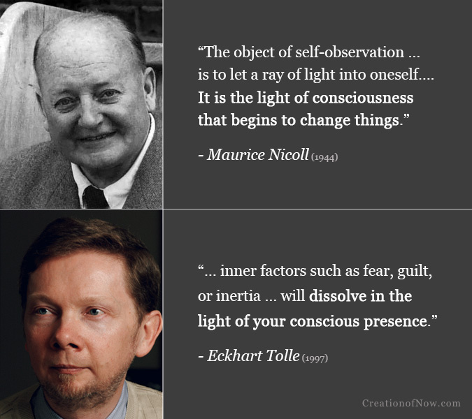 Maurice Nicoll and Eckhart Tolle quotes about how the light of consciousness can begin to change us