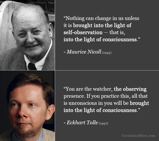 Maurice Nicoll and Eckhart Tolle quotes about bringing what's unconscious into the light of consciousness