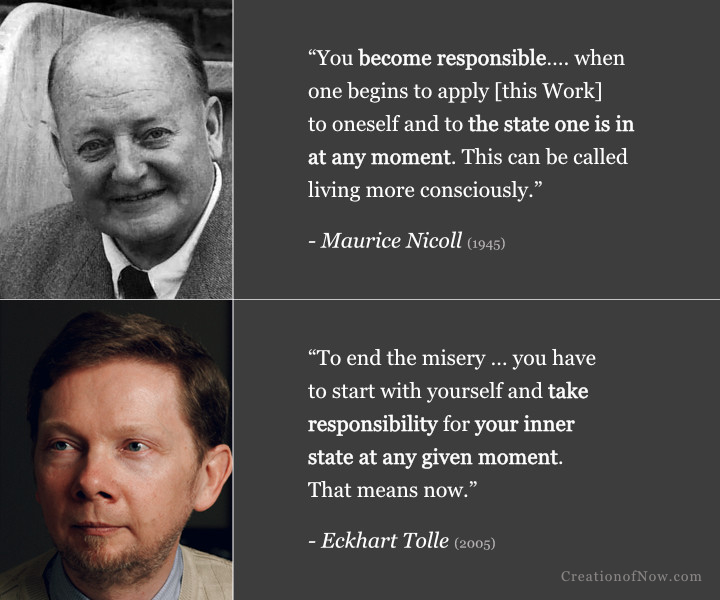 Maurice Nicoll and Eckhart Tolle quotes explain the importance of taking responsibility for your inner state at any moment