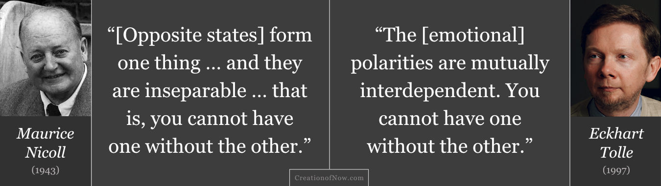 Maurice Nicoll and Eckhart Tolle Quotes Discussing How Emotional Opposites Are Inseparable