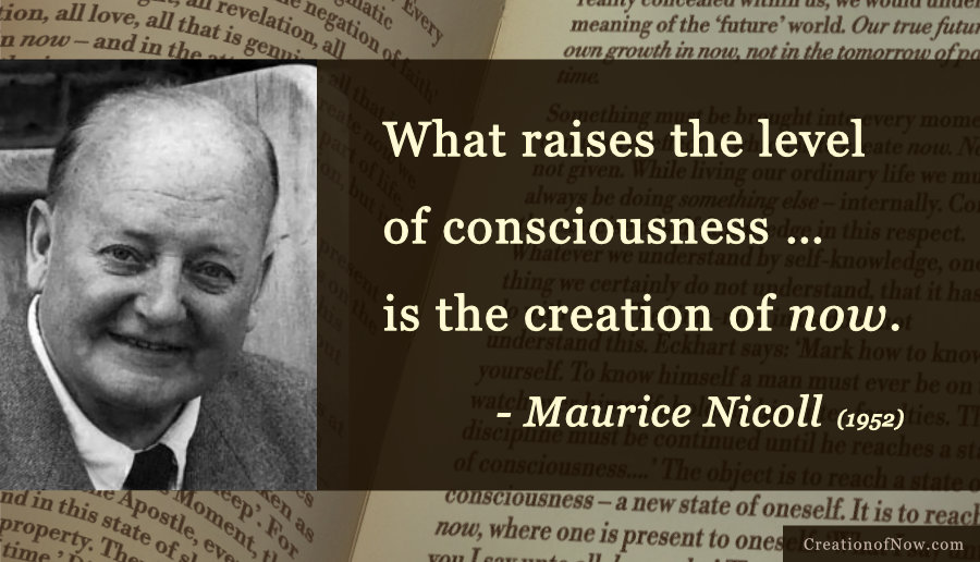 Maurice Nicoll quote about the creation of now