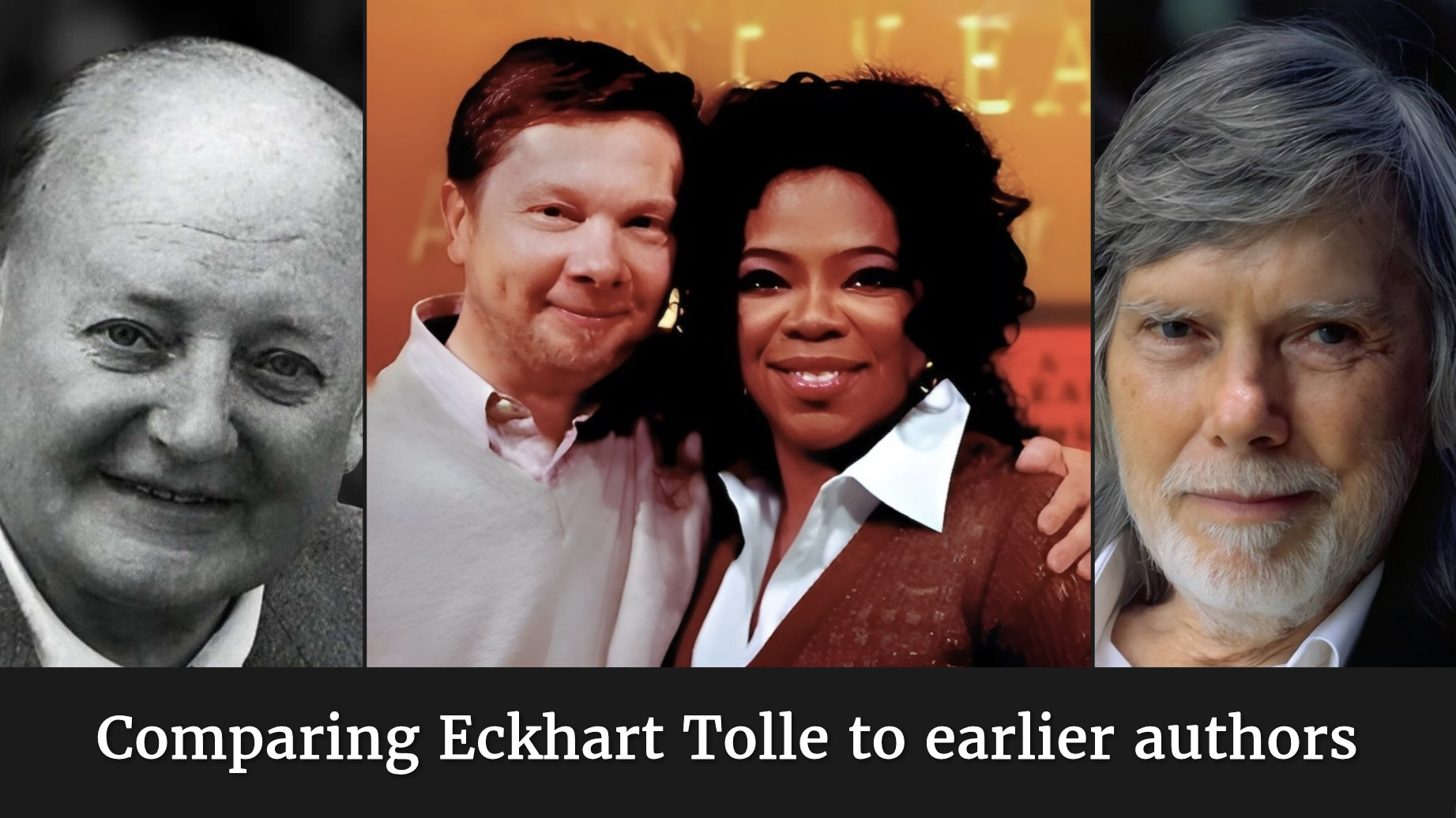 Eckhart Tolle and Oprah Winfrey, shown in between Maurice Nicoll and Barry Long
